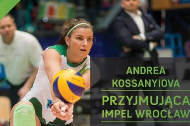 Andrea Kossanyiova przedłużyła umowę z Impelem Wrocław
