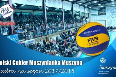 Polski Cukier Muszynianka Muszyna ogłosił skład kadry na sezon 2017/18
