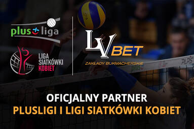 LV BET Oficjalnym Partnerem PlusLigi i Ligi Siatkówki Kobiet!