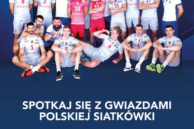 Spotkaj się z gwiazdami polskiej siatkówki!