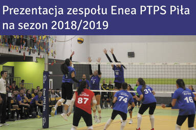 Prezentacja zespołu Enea PTPS Piła