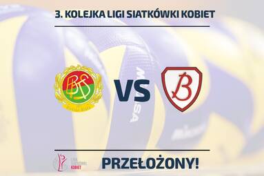Mecz BKS-u z Grotem Budowlanymi przełożony