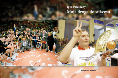 Droga do sukcesu Igora Prielożnego i Krzysztofa Mecnera