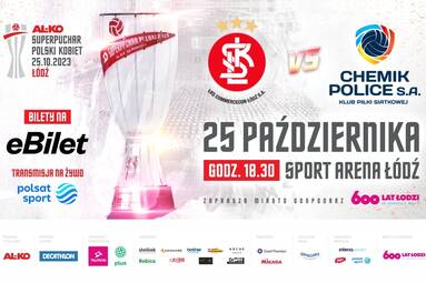 Mecz o AL-KO Superpuchar Polski im. Andrzeja Niemczyka w łódzkiej Sport Arenie!