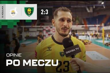 Opinie po meczu LUK Lublin - GKS Katowice 2:3