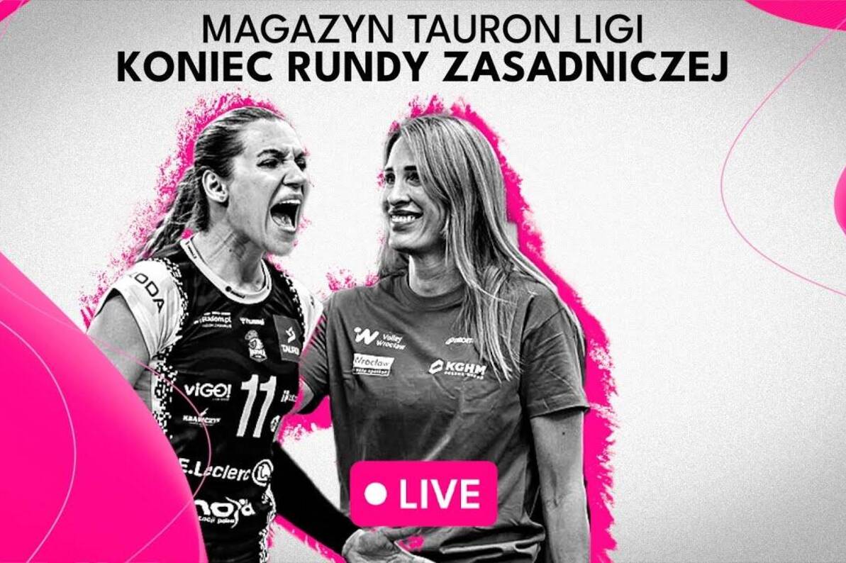 Koniec rundy zasadniczej | Magazyn TAURON Ligi