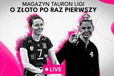 O złoto po raz pierwszy | Magazyn TAURON Ligi