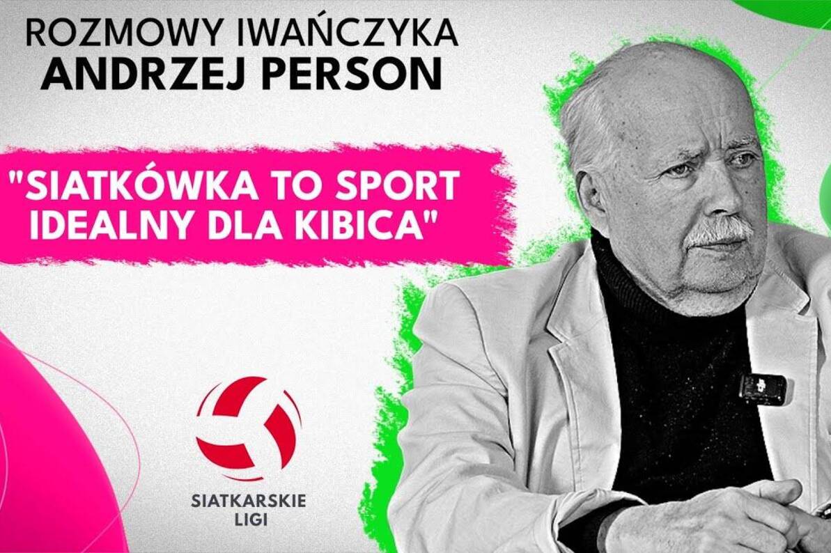 O Ambroziaku, siatkówce i 18 olimpijskich przygodach | ANDRZEJ PERSON | Rozmowy Iwańczyka