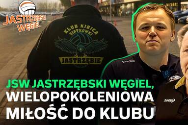 Opowieść o bezgranicznym oddaniu kibiców - JSW Jastrzębski Węgiel, więcej niż klub