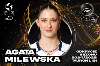 Nominowane w kategorii Odkrycie sezonu 2024/2025 TAURON Ligi: Agata Milewska