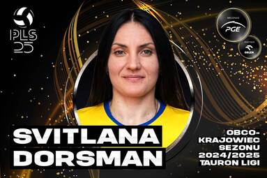 Nominowane w kategorii Obcokrajowiec sezonu 2024/2025 TAURON Ligi: Svitlana Dorsman