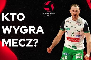 CZYM ZASKOCZY NAS KOLEJNY TYDZIEŃ PLUSLIGI I TAURON LIGI? | Kto Wygra Mecz? [WIDEO]