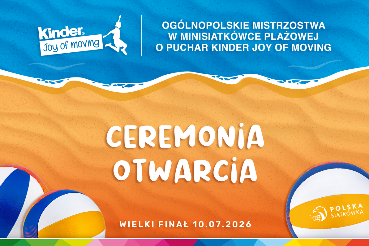 4. Wielki Finał KINDER Joy of moving: ceremonia otwarcia