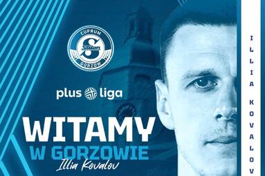 Ilia Kowalow w Cuprum Stilonie Gorzów