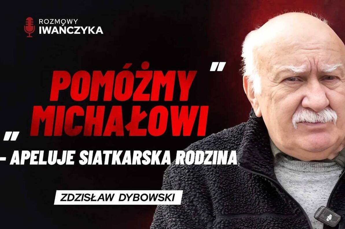 „POMÓŻMY MICHAŁOWI” - APELUJE SIATKARSKA RODZINA | ZDZISŁAW DYBOWSKI | Rozmowy Iwańczyka